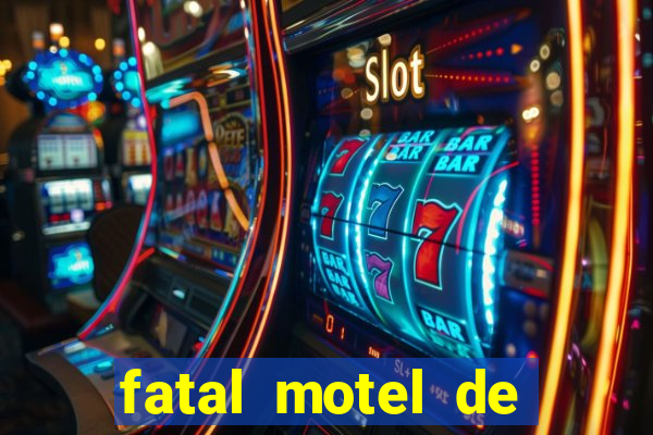 fatal motel de nova mutum